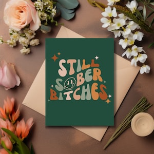Chiennes toujours sobres Cartes de sobriété Récupération de la dépendance Sobriété Cadeau pour femme Motivation Sobre Cadeau Fier de vous Sobriété Cadeau sobriété pour homme
