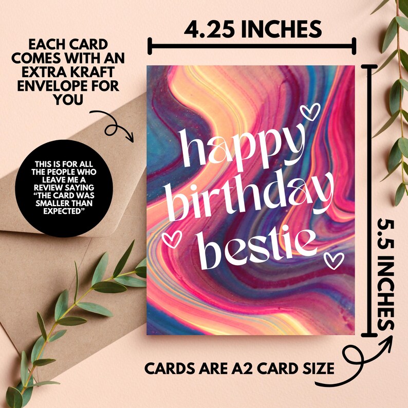 May include: A colorful card with a pink, blue, and yellow marbled background. The card says "happy birthday bestie" in white text with hearts. The card is 4.25 inches wide and 5.5 inches tall.