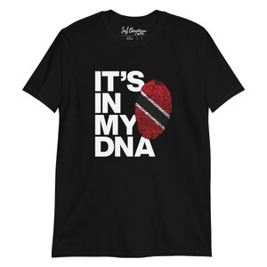It&#39;s In My DNA Trinidad & Tobago Unisex T-Shirt