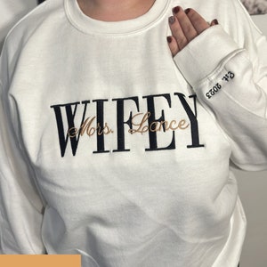 Wifey Sweatshirt-Wife Sweatshirt-Future Mrs Sweatshirt-Gift for Her-Bride Sweatshirt-Embroidered Sweatshirt-Custom Embroidered Sweatshirt