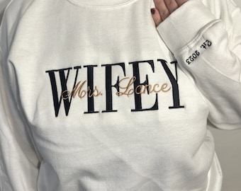 Wifey Sweatshirt-Wife Sweatshirt-Future Mrs Sweatshirt-Gift for Her-Bride Sweatshirt-Embroidered Sweatshirt-Custom Embroidered Sweatshirt