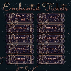 Enchanted Tickets / 10 Twitch Panels