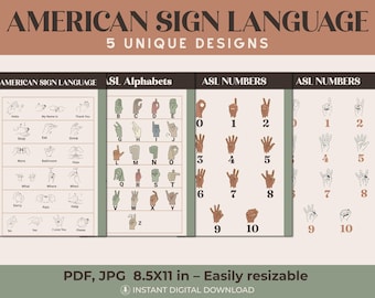 May include: A set of five digital posters featuring American Sign Language charts. The designs include ASL phrases, alphabets, and numbers displayed in various skin tones and line art styles. Text includes AMERICAN SIGN LANGUAGE, 5 UNIQUE DESIGNS, ASL Alphabets, ASL NUMBERS, and PDF, JPG 8.5X11 in – Easily resizable.