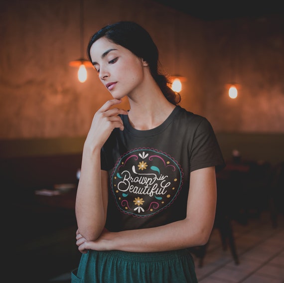Brown is Beautiful T-shirt Latina Power 