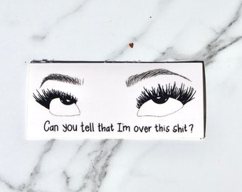 Dasha Better Than She Did Vinyl Sticker