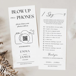 May include: Two black and white printable signs with instructions for guests at a wedding. The first sign says "Blow Up Our Phones" and includes a QR code. The second sign says "I Spy..." and lists a variety of wedding-related items for guests to find.