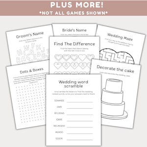 May include: Black and white printable wedding games for a bridal shower or hen party. The games include a groom's name word search, a bride's name word search, a wedding maze, a find the difference game with hearts, a dots and boxes game, and a wedding word scramble.