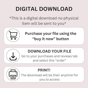 May include: A digital download guide with instructions on how to purchase, download, and print a file. The text includes "DIGITAL DOWNLOAD" and instructions to purchase using the "buy it now" button.