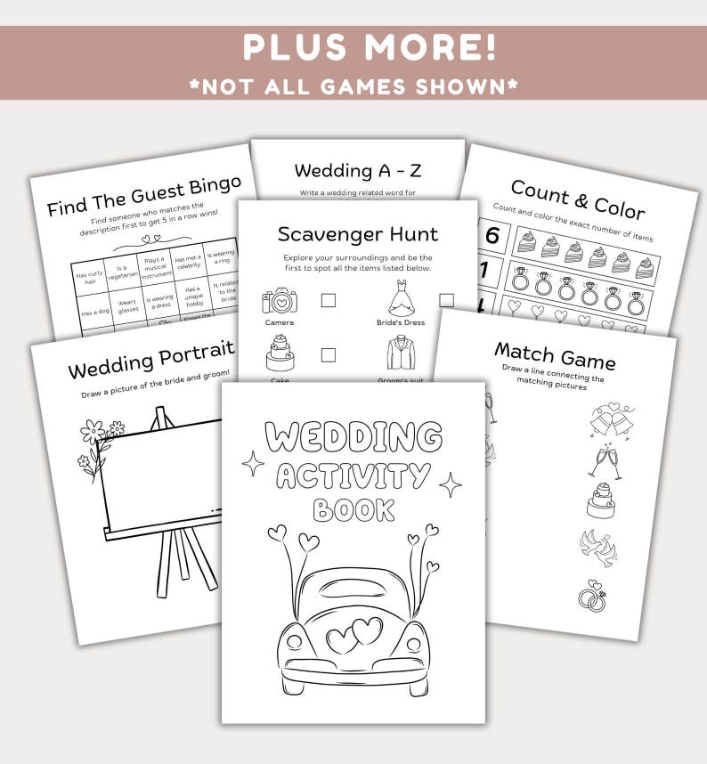 May include: Black and white printable wedding activity book featuring a car, cake, rings, and other wedding-themed illustrations. The book includes games such as Find the Guest Bingo, Wedding A-Z, Scavenger Hunt, Count & Colour, Match Game, and Wedding Portrait.