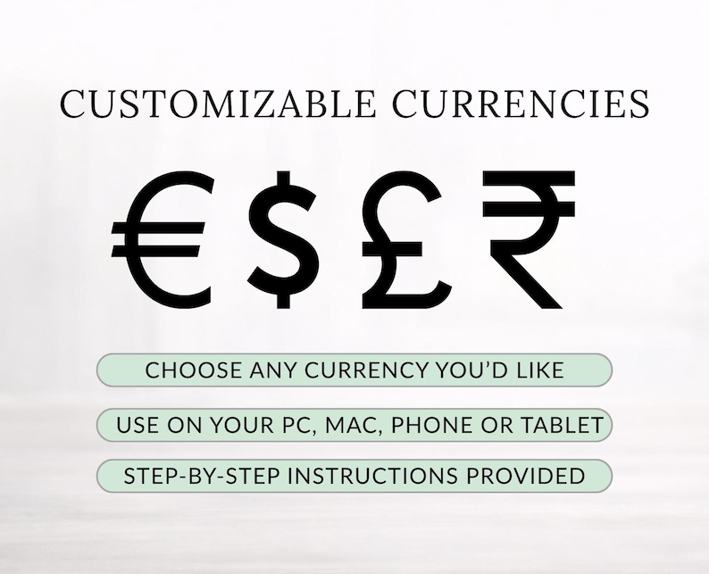 May include: Image featuring the text "CUSTOMIZABLE CURRENCIES" above the symbols for Euro, US Dollar, British Pound, and Indian Rupee. Below are the phrases "CHOOSE ANY CURRENCY YOU'D LIKE", "USE ON YOUR PC, MAC, PHONE OR TABLET", and "STEP-BY-STEP INSTRUCTIONS PROVIDED".
