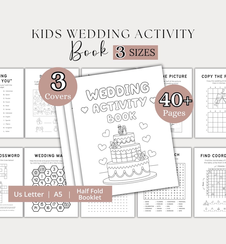 May include: A white Kids Wedding Activity Book with the text "Wedding Activity Book" and a cake illustration. The book has 3 covers, 40+ pages, and is available in 3 sizes: US Letter, A5, and Half Fold Booklet.