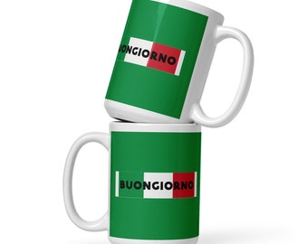 Buongiorno Taza blanca brillante, buenos días Italia, taza italiana, amor Italia, regalo de fútbol de Italia