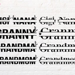 May include: A digital design file with text that reads "Gigi Nana", "Granny Grammy", "Grandma Grandma", and "Grandmom Grandmom". The text is in a bold, black font and is split in half with a line in between. Each line of text is decorated with a small floral design.