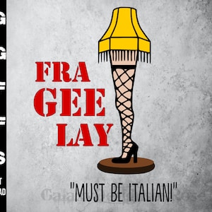 SVG Fra-Gee-Lay, png, pdf, dxf, eps, Funny Christmas Movie Quote, Leg Lamp SVG, Merry Christmas svg, Leg Lamp SVG