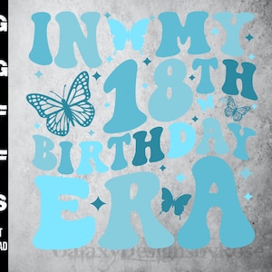 SVG In meinem 18. Geburtstag Ära, png, pdf, dxf, eps, Birthday Era Shirt svg, In meinem 18. Geburtstag Ära SVG, Happy Birthday Girl shirt svg