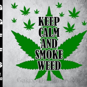 May include: Green marijuana leaf design with the text "Keep Calm and Smoke Weed" in black letters.