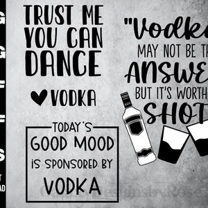 SVG Divertenti detti sulla Vodka, pdf, dxf, eps, png, Fidati di me, puoi ballare la vodka dell'amore, VODKA SVG Shirt Designs, Divertenti detti sull'alcol in formato SVG