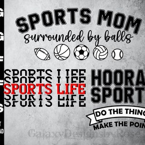 SVG Sports Mom, pdf, png, dxf, eps, Sports Life Shirt SVG, Hooray Sports SVG,  Funny Sports shirts