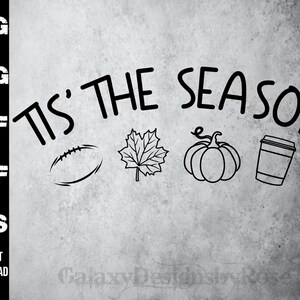 SVG Tis' het seizoen, png, pdf, dxf, eps, kersttijd svg, herfst SVG, vakantie SVG, leuke vakantie sticker, Tis' het seizoen svg