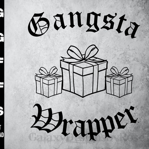 SVG Gangsta Wrapper, png, pdf, dxf, eps, Funny Holidays svg, Merry Christmas SVG, Gangsta Wrapper funny decal, Funny Christmas Shirt