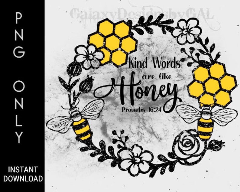 SVG Kind Words are like Honey, png, pdf, dxf, eps, Honey Bee Wreath svg, BEE Kind Flower Wreath Silhouette, Proverbs 16:24 image 2