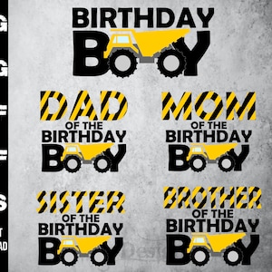 Caminhão de aniversário SVG, pdf, png, dxf, eps, caminhões de construção SVG, camisas de família de aniversário SVG, caminhão basculante aniversário menino svg