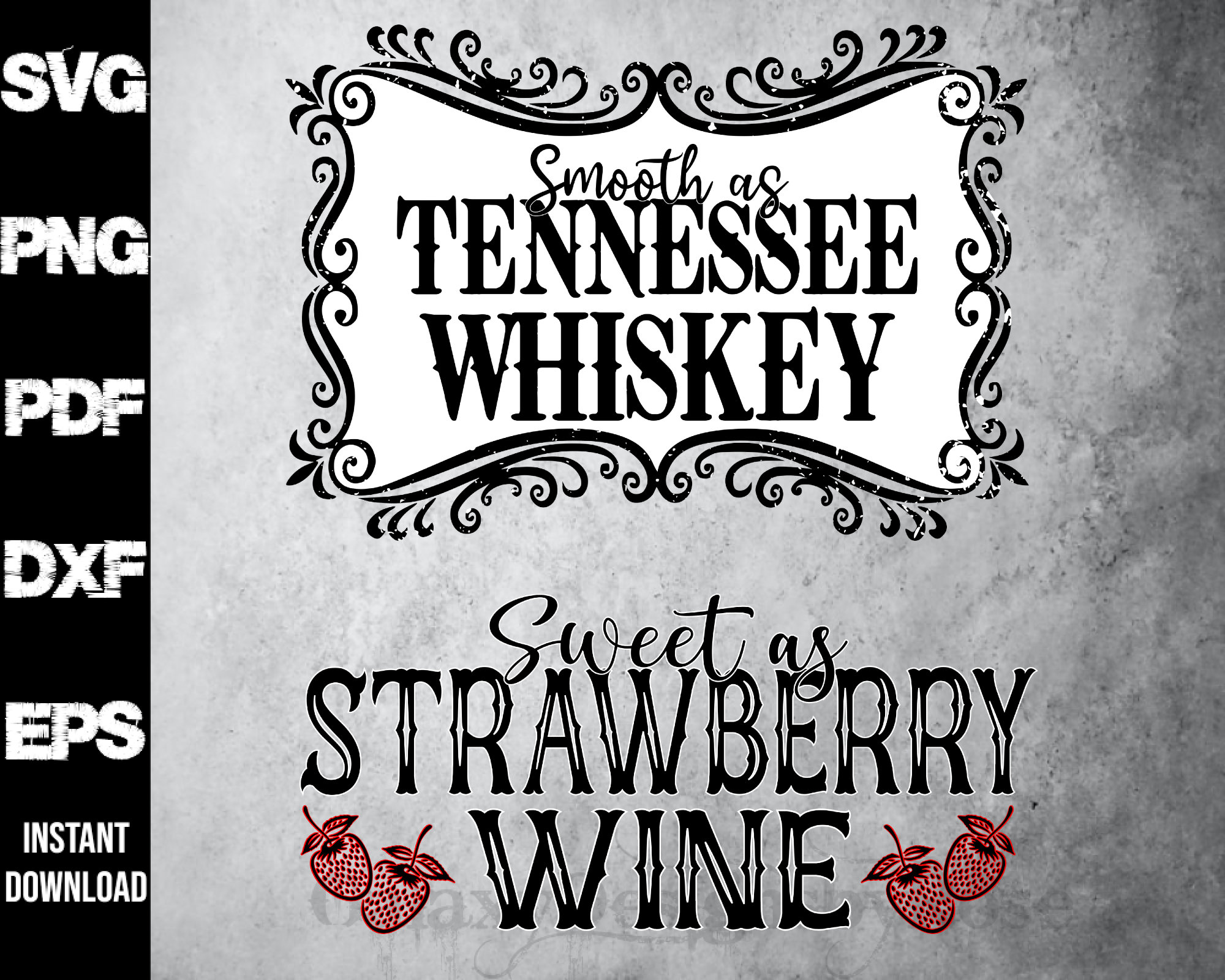 SVG Smooth as Tennessee Whiskey and Sweet as Strawberry Wine Etsy Canada