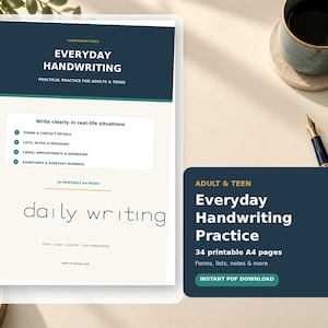 May include: A printable A4 document titled Everyday Handwriting Practical Practice for Adults & Teens, featuring sections for forms, lists, notes, messages, cards, appointments, addresses, signatures, and numbers, with the text daily writing.