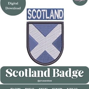 May include: An embroidery design featuring a rectangular patch with the word SCOTLAND in white letters on a blue background, positioned above a shield-shaped patch displaying a white saltire cross on a blue background with a dark border.