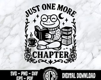 Reading Frog SVG | Cute Just One More Chapter Book Lover Design | Cozy Frog Reading PNG | Cute Frog Reading a Book SVG File | Book Lover Svg