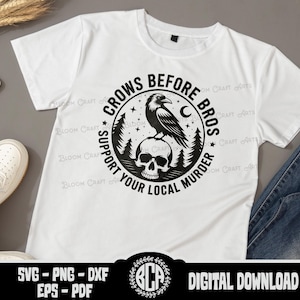 Cuervos antes que hermanos SVG / Apoya tu asesinato local PNG / Diseño de insignia de calavera de cuervo gótica / Archivo de corte Cricut de cuervo forestal para camisetas y manualidades