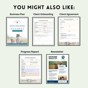 May include: A collection of documents for a dog walking business, including a business plan, client onboarding forms, client agreement, progress report, and a newsletter. The documents have a clean, professional design with images of dogs.
