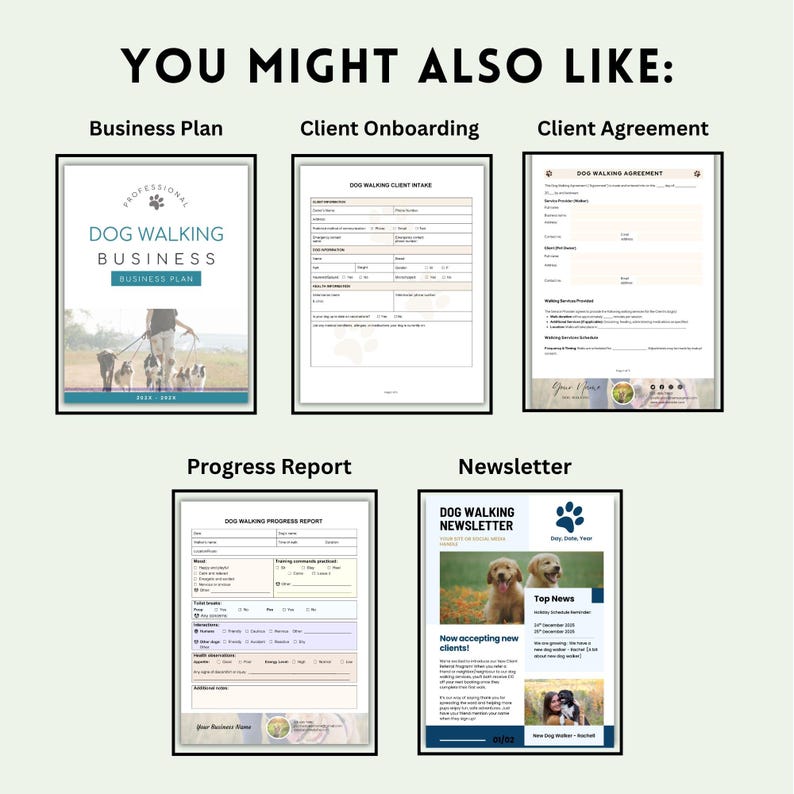 May include: A collection of documents for a dog walking business, including a business plan, client onboarding forms, client agreement, progress report, and a newsletter. The documents have a clean, professional design with images of dogs.
