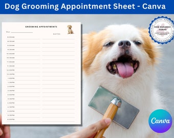 Grooming Appointment Sheet - Canva  | Dog Grooming Appointment Diary Sheet Template | Grooming Appointment Form | Mobile Pet Groom Form