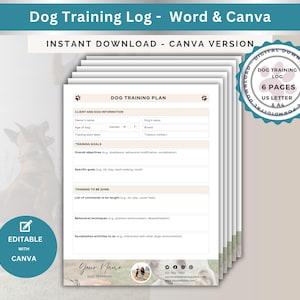 May include: A printable dog training log template in a beige and brown colour scheme. The template is titled "Dog Training Plan" and includes sections for client and dog information, training goals, training to be done, behavioural techniques, and socialisation activities. The template is editable with Canva and includes the text "Your Name Dog Training".