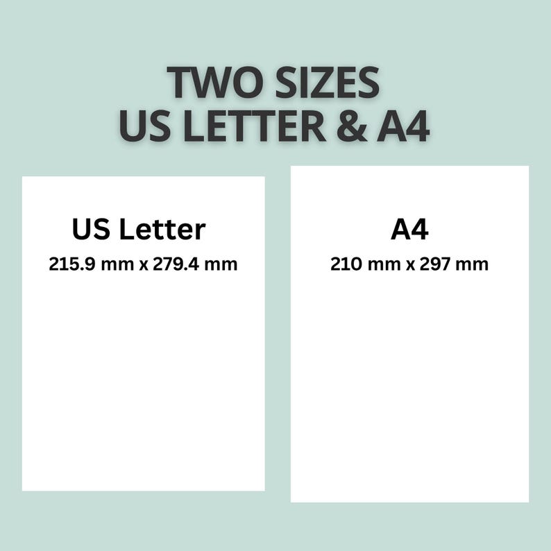May include: A graphic displaying two paper sizes with the text TWO SIZES US LETTER & A4. The US Letter section shows 215.9 mm x 279.4 mm, while the A4 section shows 210 mm x 297 mm. Both are represented as white rectangles on a light green background.