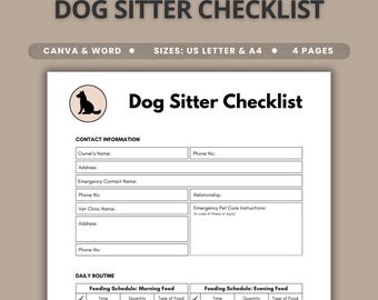 May include: A printable Dog Sitter Checklist document featuring a black dog silhouette icon, contact information fields for owners and vets, and daily feeding schedule tables. The header text reads Dog Sitter Checklist, Canva & Word, Sizes: US Letter & A4, 4 Pages.