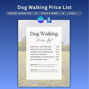 May include: A dog walking price list on a white background with a blue header. The text includes services like group walks, individual walks, home visits, and holiday services. The document is available for instant download in Canva and Word formats.