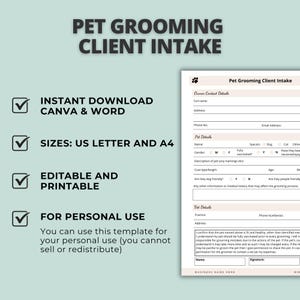 May include: A pet grooming client intake form template featuring sections for owner contact details, pet details, and vet details. The document includes fields for name, address, phone number, email, species, gender, vaccination status, and medical history.