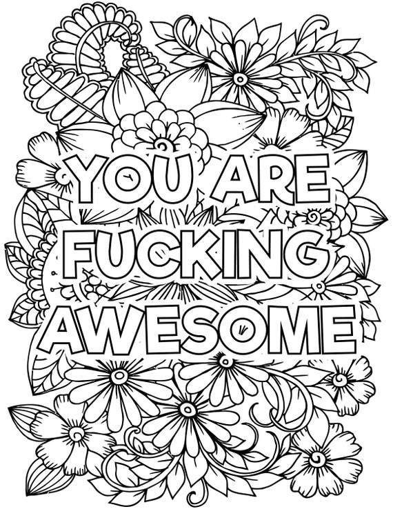 You Are Fucking Awesome: a Motivating Swear Word Coloring Book for