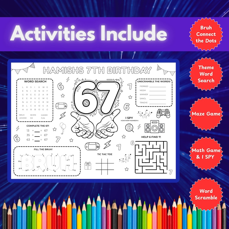 May include: A black and white activity sheet for a 7th birthday, featuring word searches, mazes, and other games. The sheet includes the text "Activities Include" and "Hamish's 7th Birthday". A set of colored pencils is at the bottom.