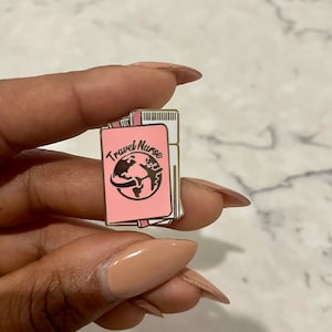 Nursing| Travel Nurse I Enamel Pin | Traveler | theScrubHussle | Unique Nurse Gift | RN | Nurse Badge Decor | Cute Pins