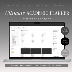 May include: A silver laptop displaying the "Ultimate Academic Planner" template. The screen shows a planner interface with sections for courses, assignments, and exams. Text on the screen includes "New Student Planner Black" and "15+ PAGES".