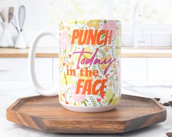 punch today in the face funny coffee mug sarcastic, stocking stuffers for women Christmas gifts for sister in law, secret santa gifts at wor