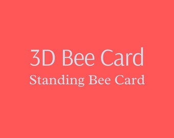 3D Bee Greeting Card/ Standing Box Card/ Handmade Card