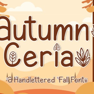 May include: A brown handwritten font called "Autumn Ceria" with a hand-drawn leaf design. The text is set against a background of a stylized forest with orange and brown hills.