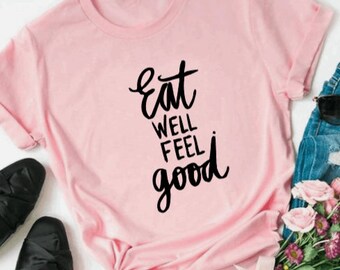 Eat well feel good shirt, Vegan Shirt, Vegan Gift, Vegetarian Tee, Vegetarian Gifts, Herbivore Shirt, Funny Vegan Shirt,  Vegan Activist Tee