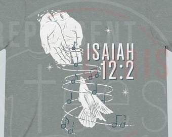 Isaías 12:2, salvador, sin temor, fuerza, canción, victoria, líneas, cristianismo, Dios, Espíritu Santo, Jesús, cruz, Representa a Cristo, camiseta unisex