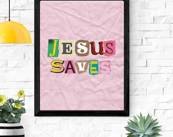 Jesus Saves Digital Print – Girly Street Art Style, Newspaper Text Christian Printable, Bold Faith Poster