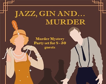 Jazz, Gin and... Murder | 8-30 players | PDF version | Murder mystery game